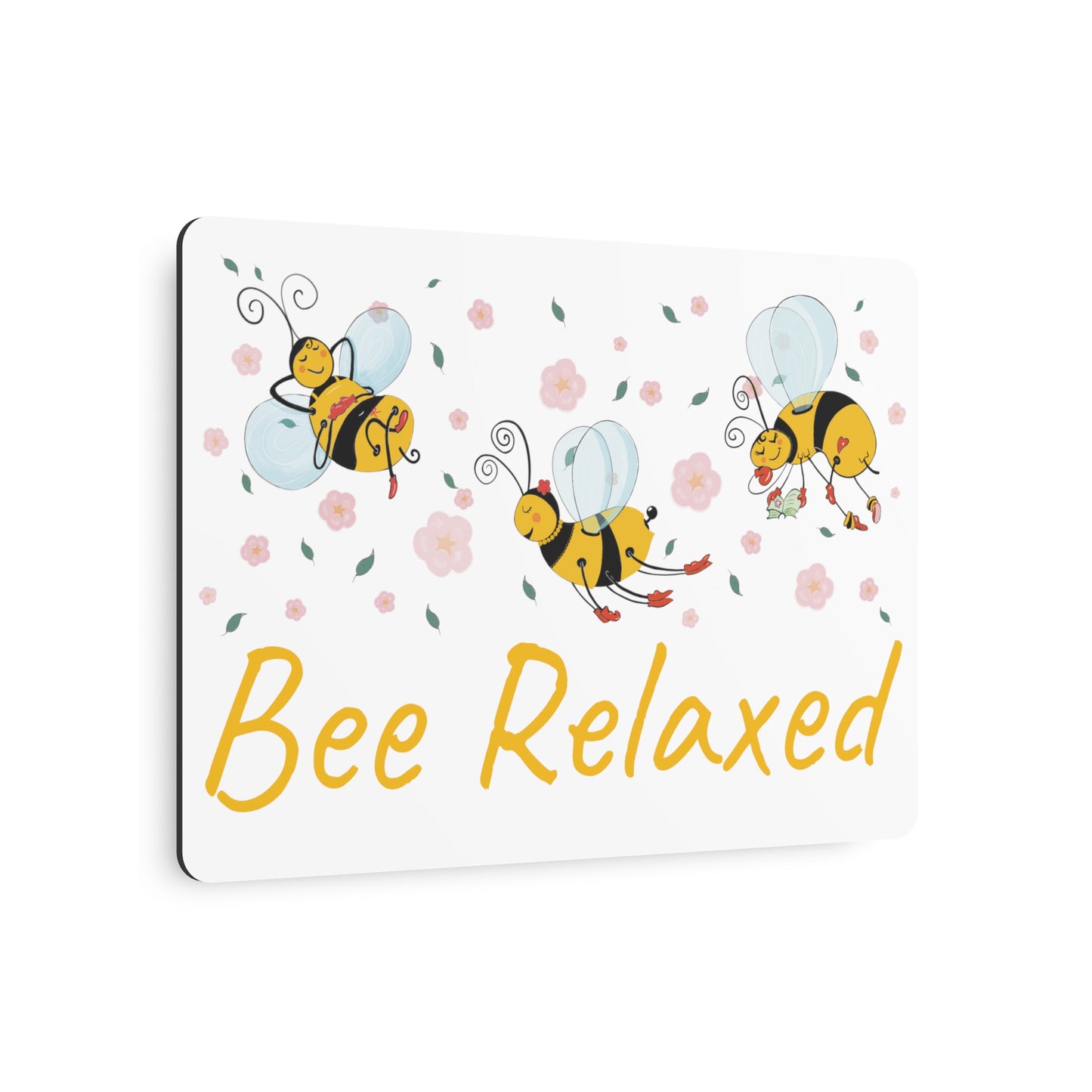 Bee Relaxed Metal Art Sign