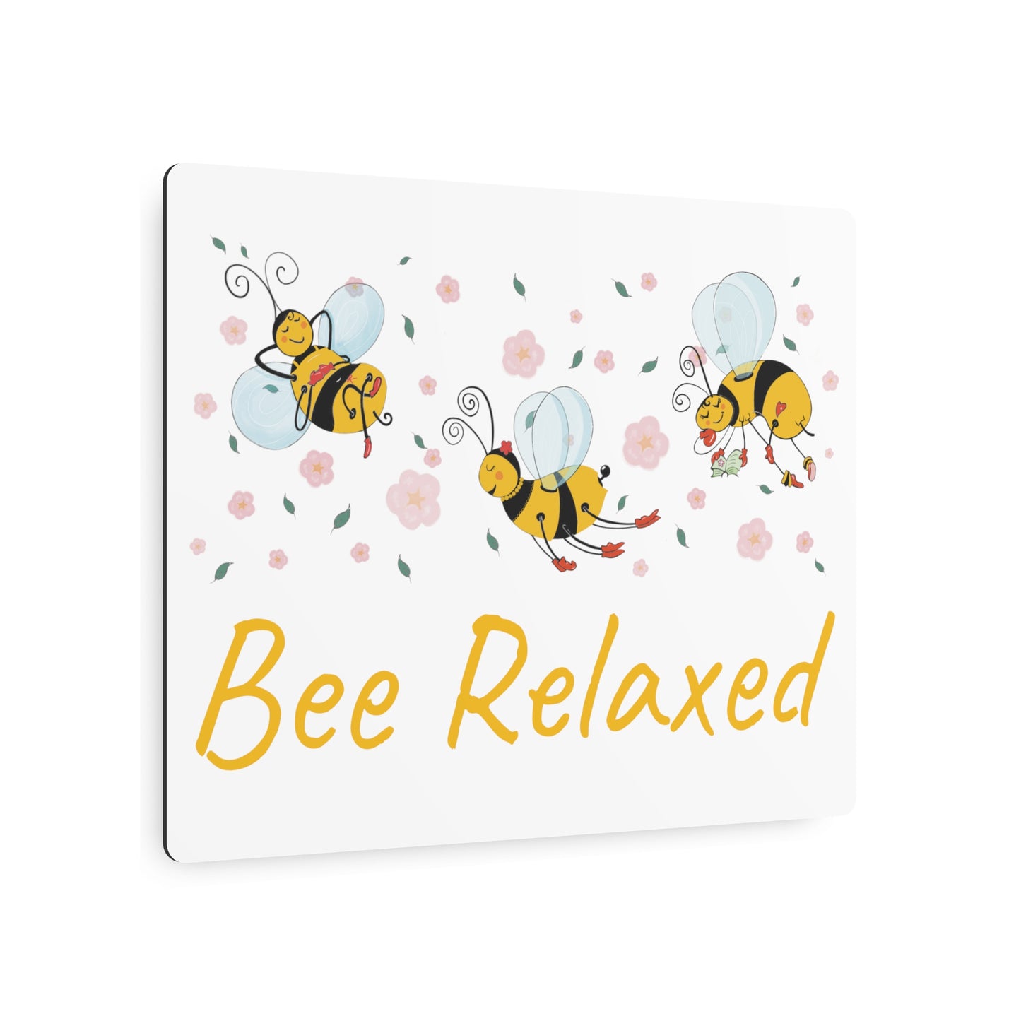 Bee Relaxed Metal Art Sign