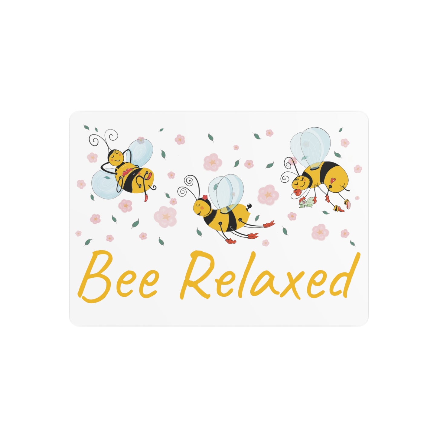 Bee Relaxed Metal Art Sign